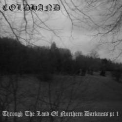 Coldhand : Through the Land of Northern Darkness Pt 1